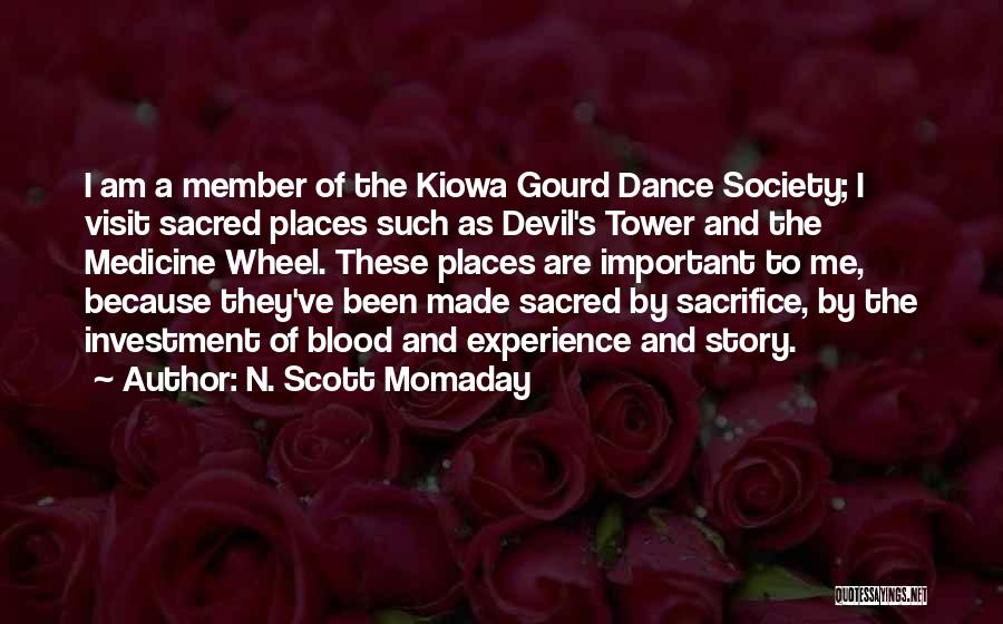 Places You Visit Quotes By N. Scott Momaday