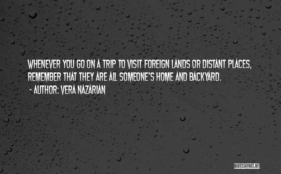 Places You Visit Quotes By Vera Nazarian