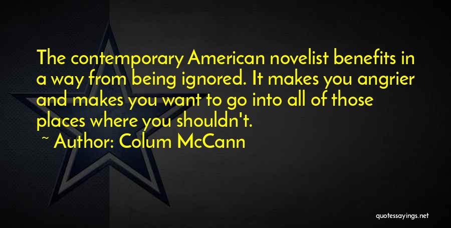 Places You Want To Go Quotes By Colum McCann