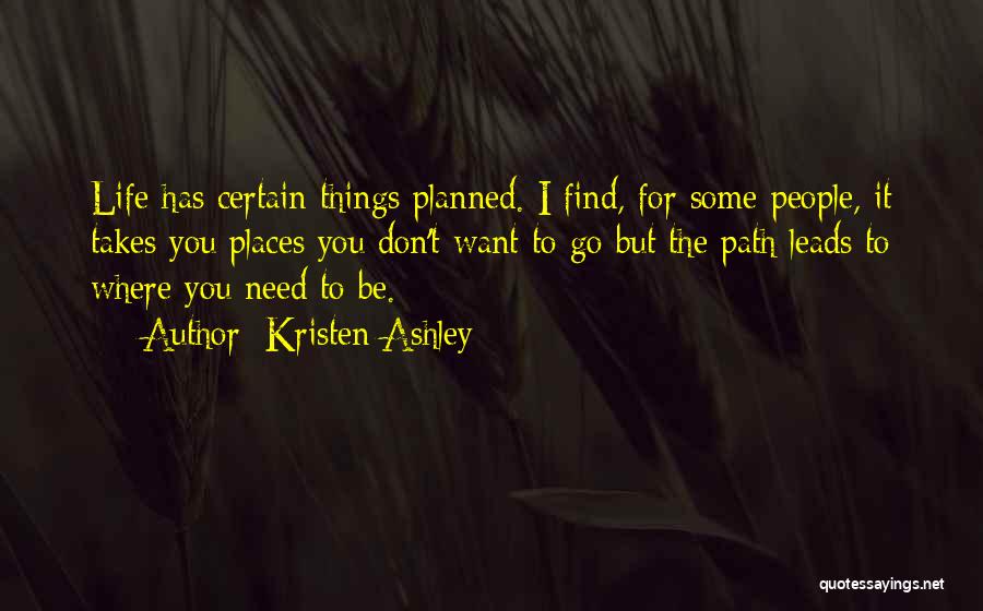 Places You Want To Go Quotes By Kristen Ashley