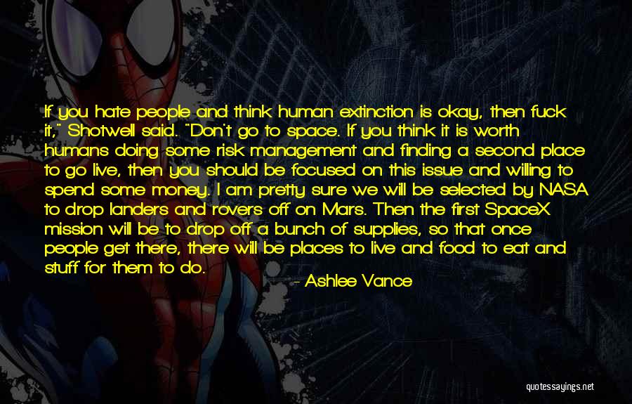 Places You Will Go Quotes By Ashlee Vance Places You Will Go Quotes By Ashlee Vance