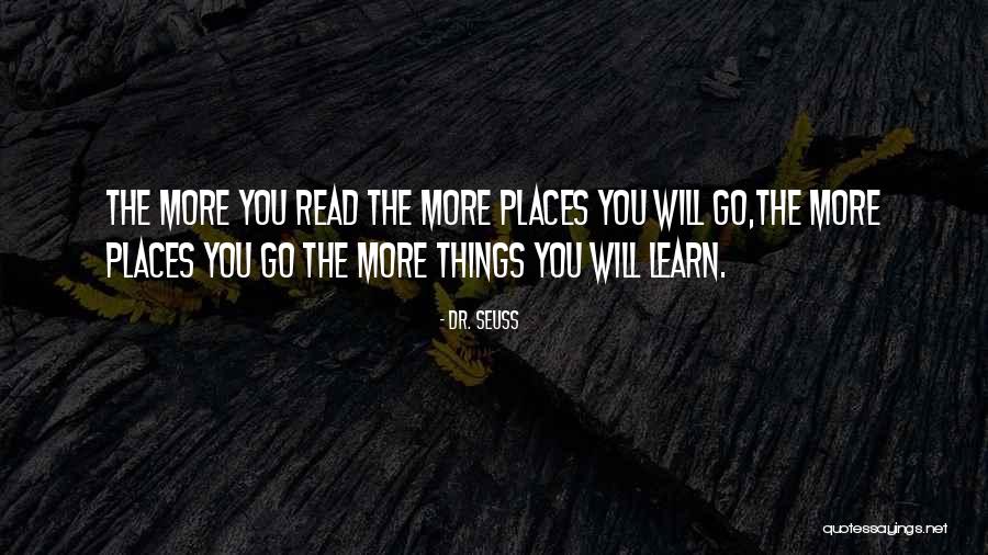 Places You Will Go Quotes By Dr. Seuss Places You Will Go Quotes By Dr. Seuss