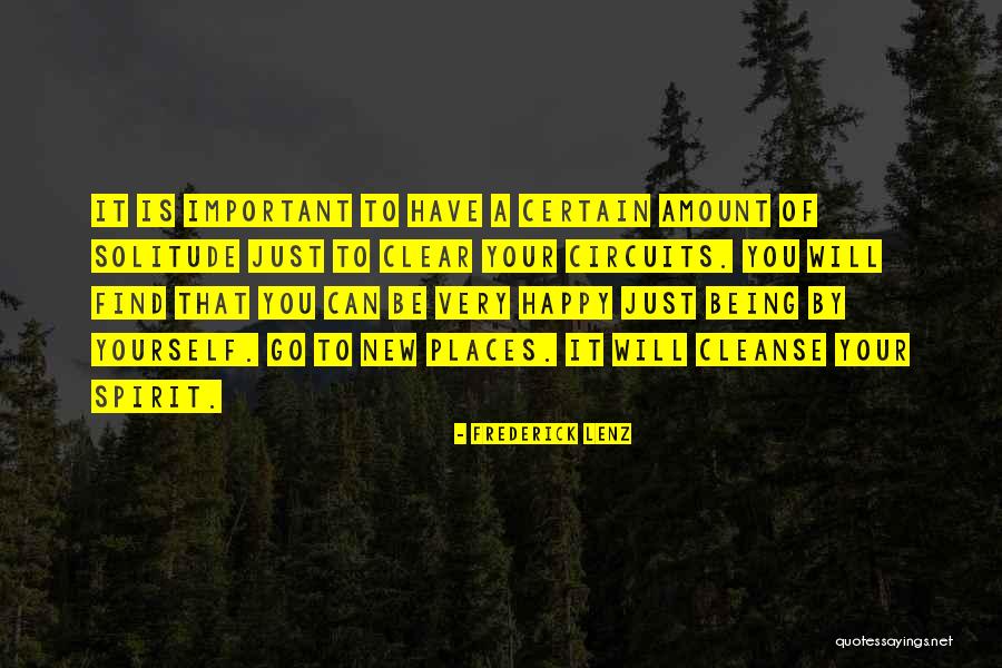Places You Will Go Quotes By Frederick Lenz Places You Will Go Quotes By Frederick Lenz