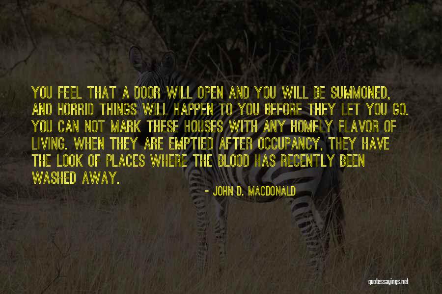 Places You Will Go Quotes By John D. MacDonald Places You Will Go Quotes By John D. MacDonald
