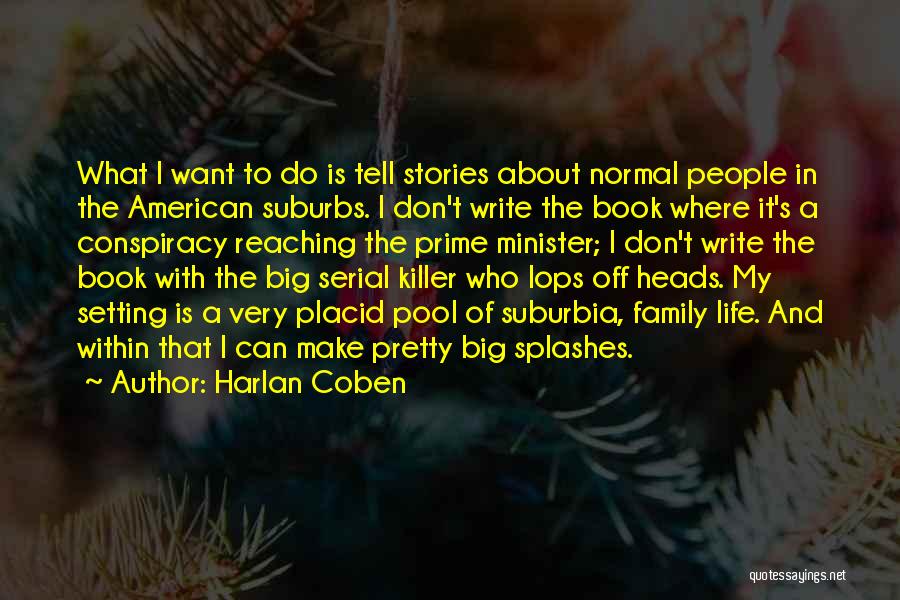 Placid Quotes By Harlan Coben