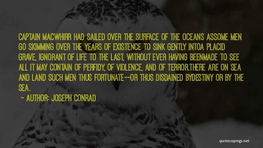 Placid Quotes By Joseph Conrad