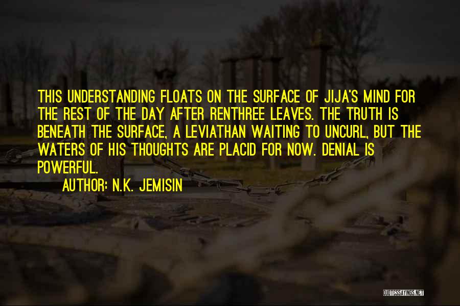 Placid Quotes By N.K. Jemisin