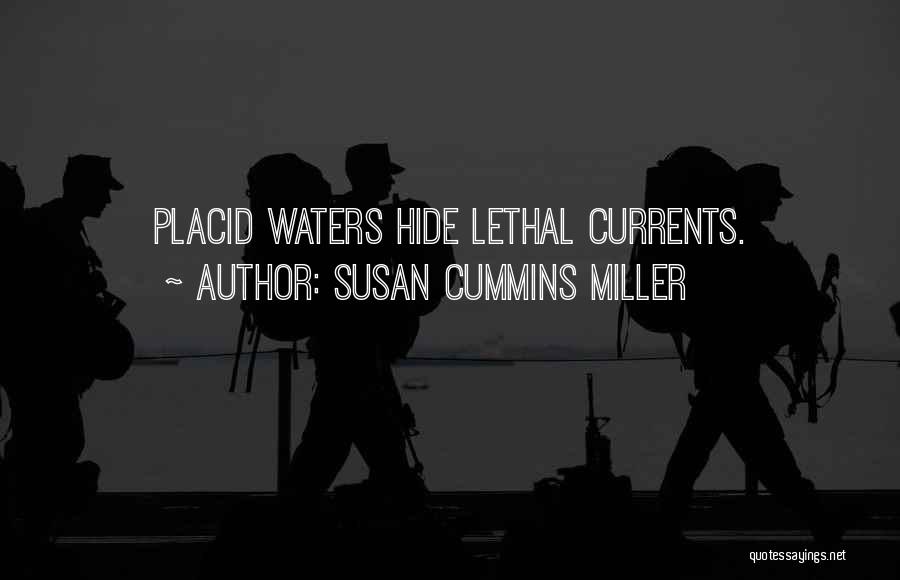 Placid Quotes By Susan Cummins Miller