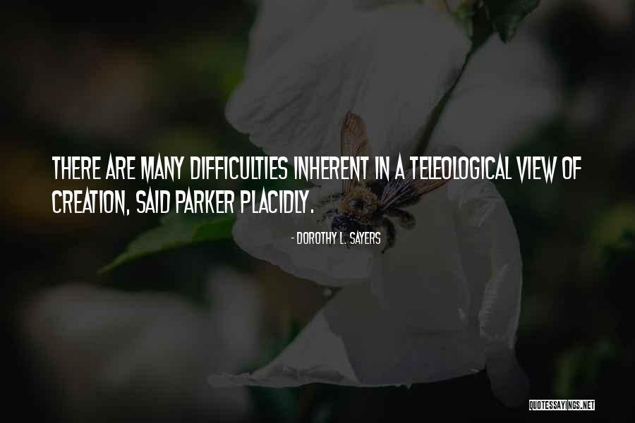 Placidly Quotes By Dorothy L. Sayers Placidly Quotes By Dorothy L. Sayers