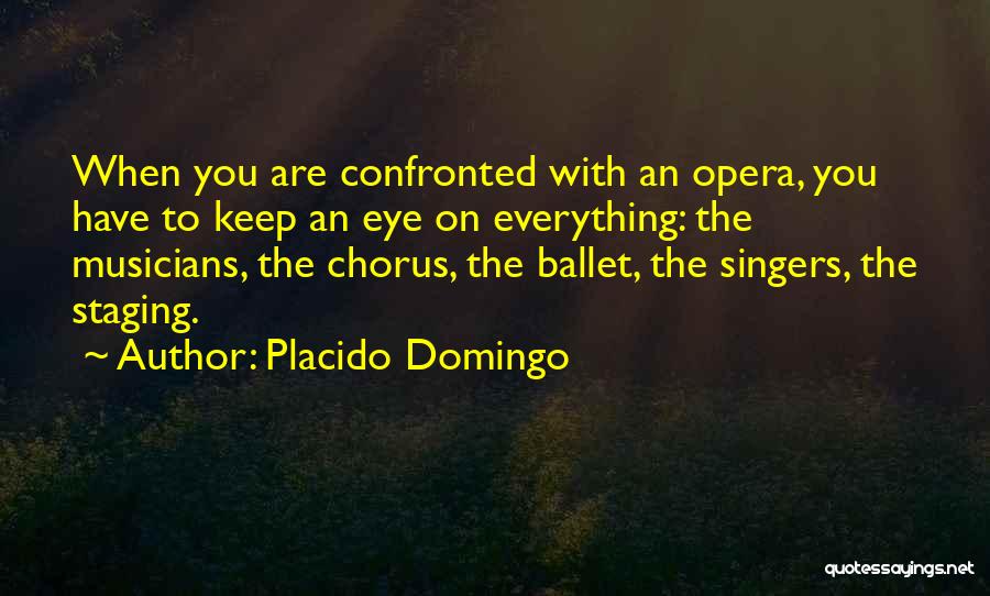 Placido Domingo Quotes 1011363