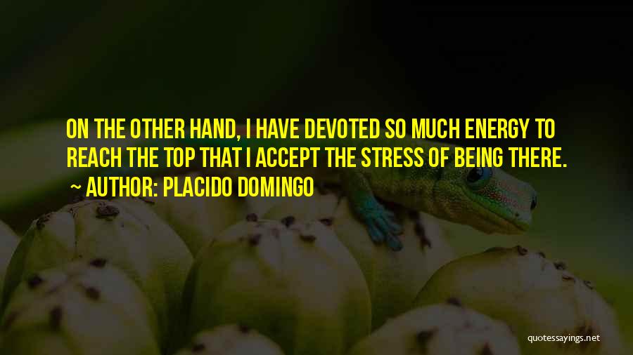 Placido Domingo Quotes 175617