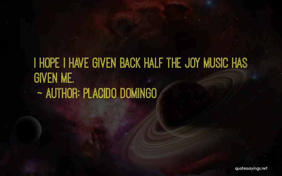 Placido Domingo Quotes 2116135