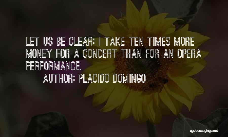 Placido Domingo Quotes 625290