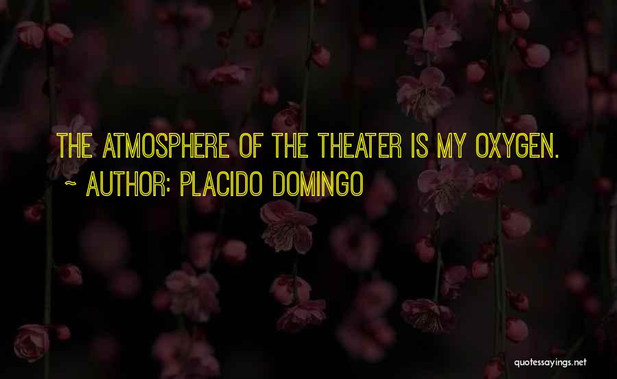 Placido Domingo Quotes 763617