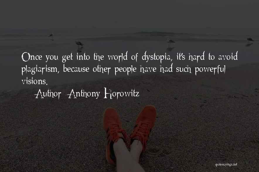 Plagiarism Quotes By Anthony Horowitz