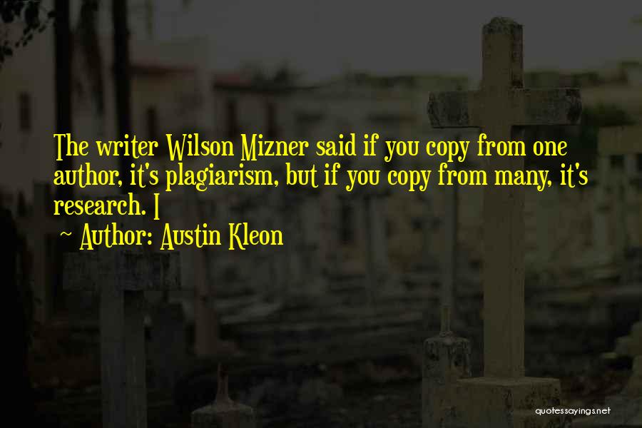 Plagiarism Quotes By Austin Kleon