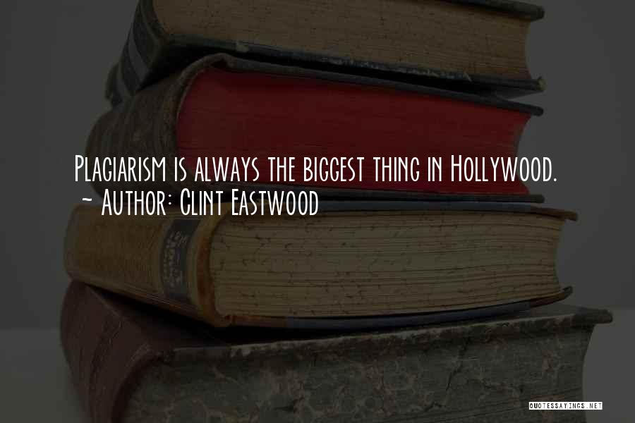 Plagiarism Quotes By Clint Eastwood