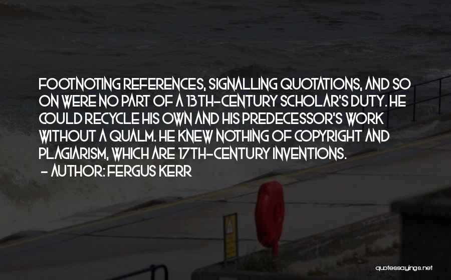 Plagiarism Quotes By Fergus Kerr