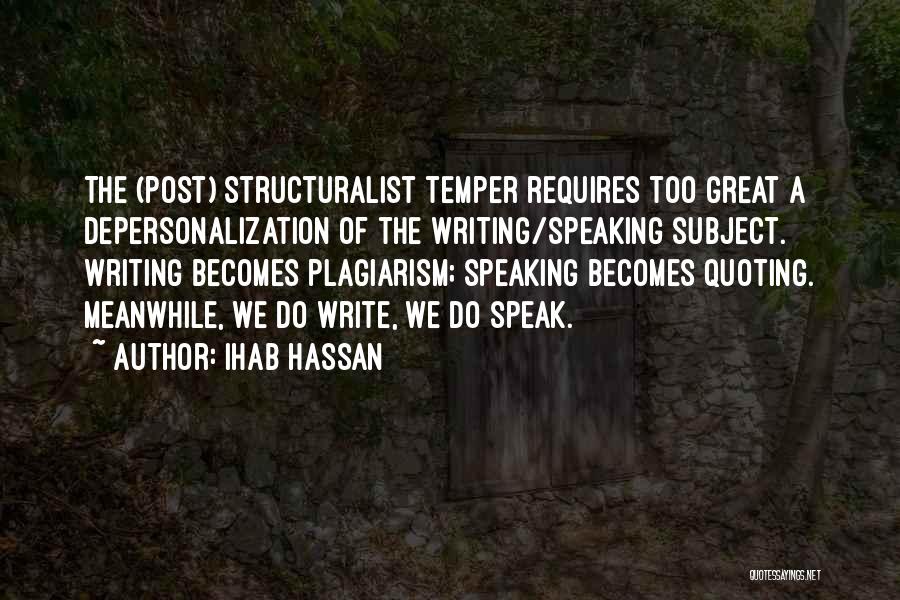 Plagiarism Quotes By Ihab Hassan