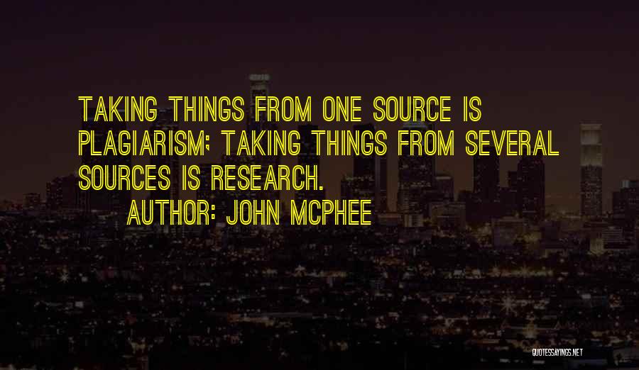 Plagiarism Quotes By John McPhee