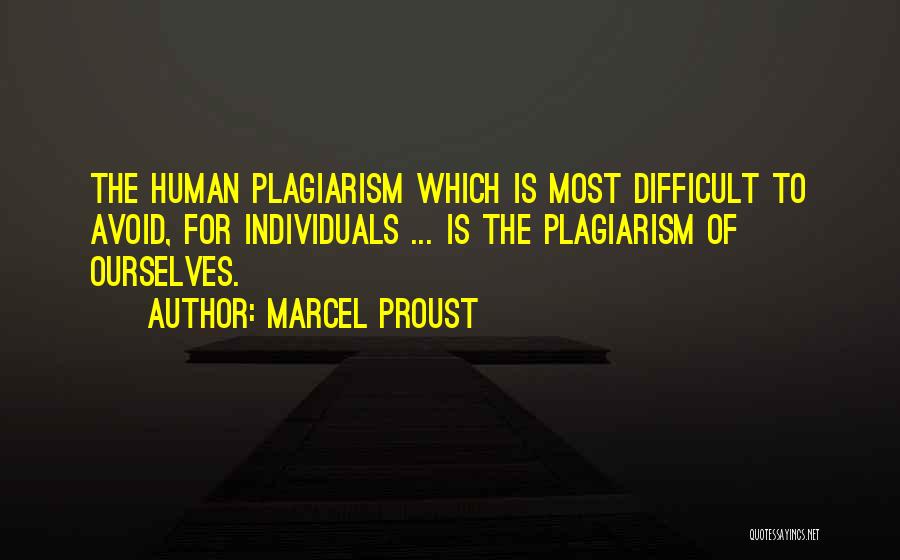 Plagiarism Quotes By Marcel Proust