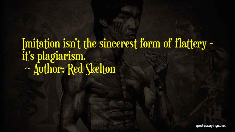 Plagiarism Quotes By Red Skelton