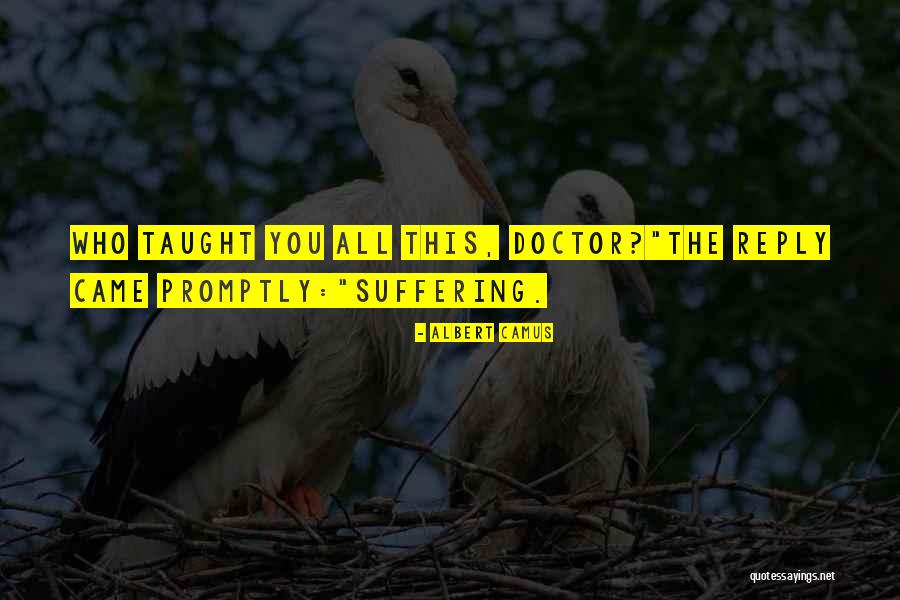 Plague Doctor Quotes By Albert Camus Plague Doctor Quotes By Albert Camus
