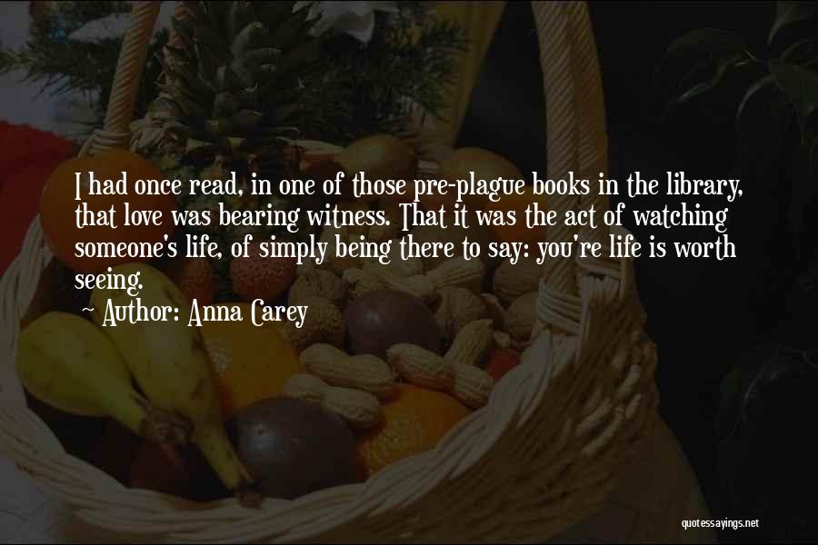 Plague Quotes By Anna Carey