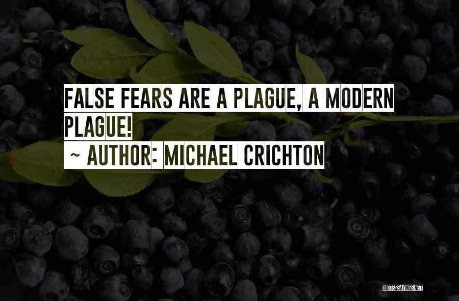 Plague Quotes By Michael Crichton