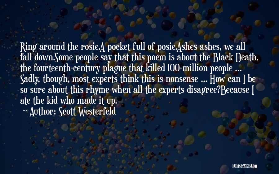 Plague Quotes By Scott Westerfeld