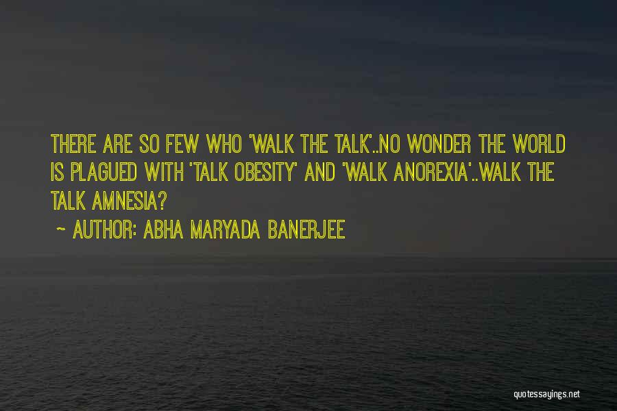 Plagued Quotes By Abha Maryada Banerjee