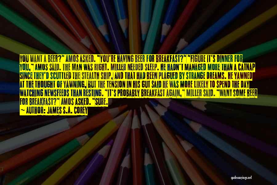Plagued Quotes By James S.A. Corey