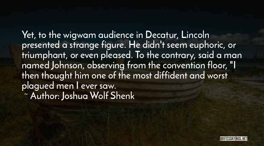 Plagued Quotes By Joshua Wolf Shenk