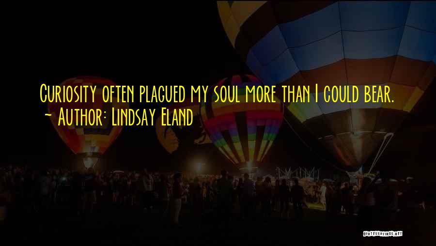 Plagued Quotes By Lindsay Eland