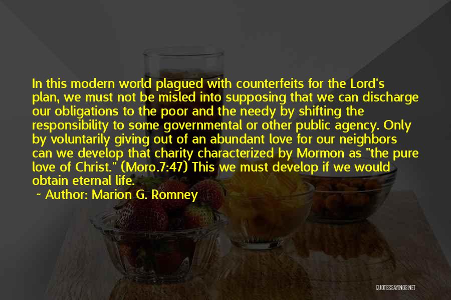 Plagued Quotes By Marion G. Romney