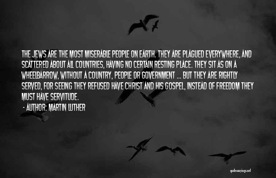 Plagued Quotes By Martin Luther