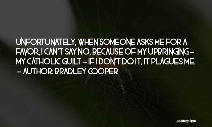 Plagues Quotes By Bradley Cooper