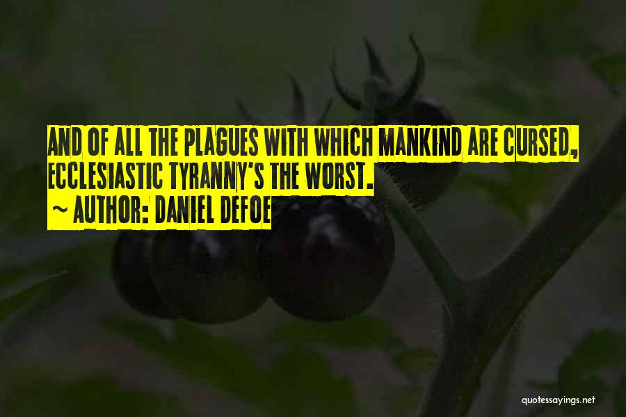 Plagues Quotes By Daniel Defoe