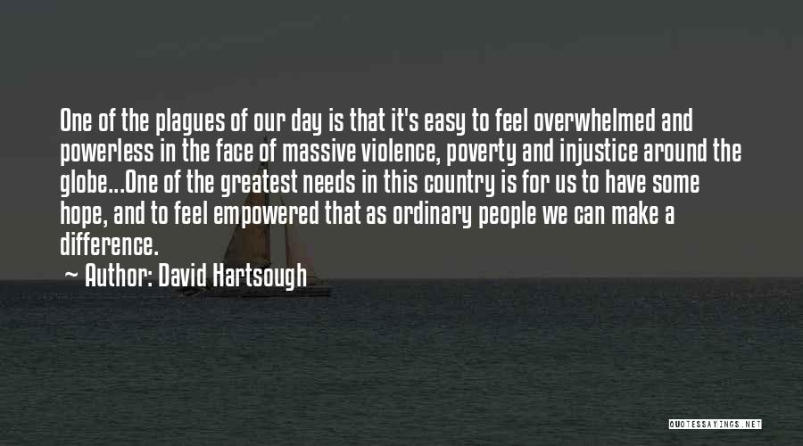 Plagues Quotes By David Hartsough