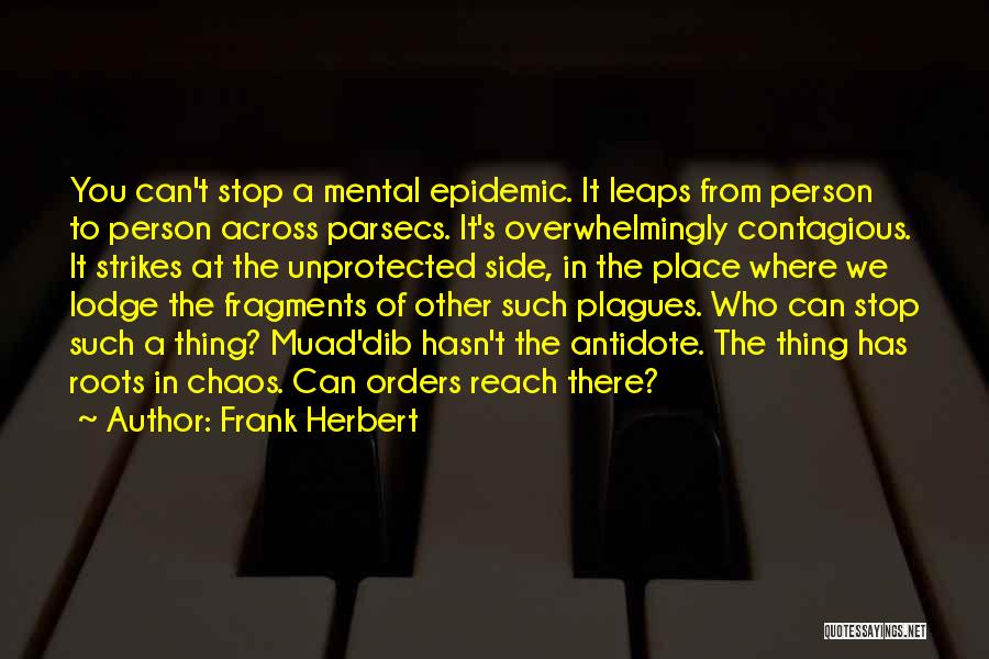 Plagues Quotes By Frank Herbert