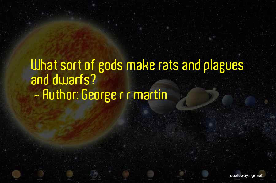 Plagues Quotes By George R R Martin