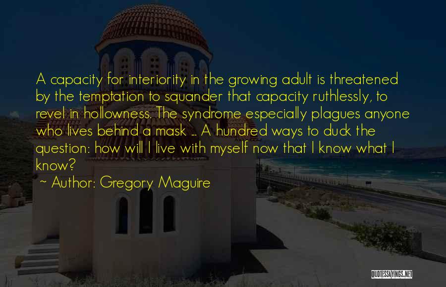 Plagues Quotes By Gregory Maguire