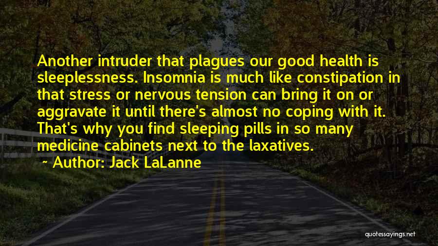 Plagues Quotes By Jack LaLanne