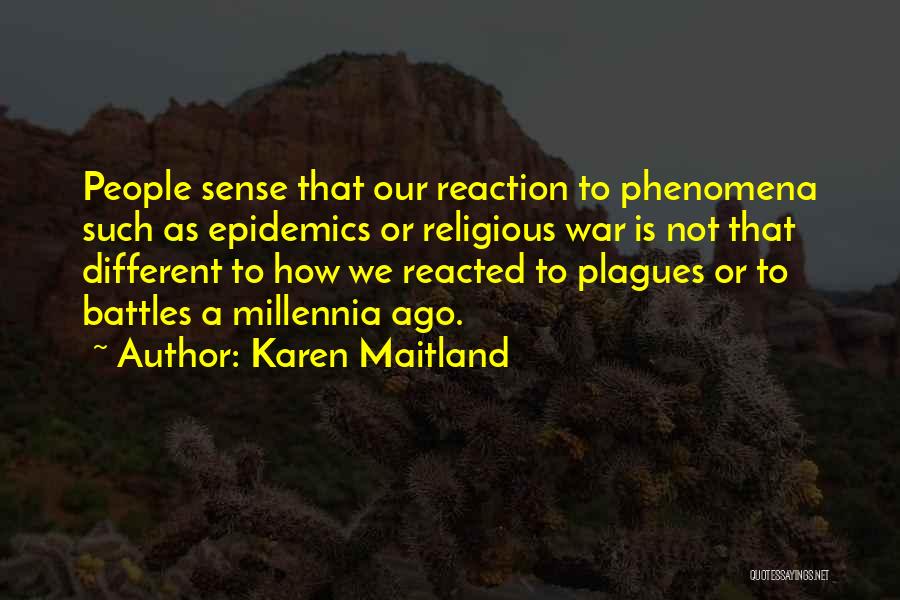 Plagues Quotes By Karen Maitland