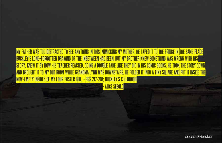 Plaguing Synonym Quotes By Alice Sebold