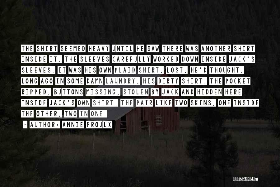 Plaid Shirt Quotes By Annie Proulx