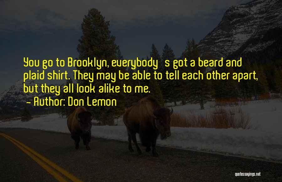 Plaid Shirt Quotes By Don Lemon