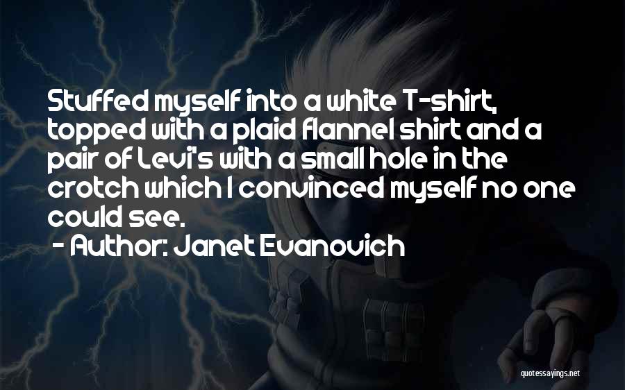 Plaid Shirt Quotes By Janet Evanovich