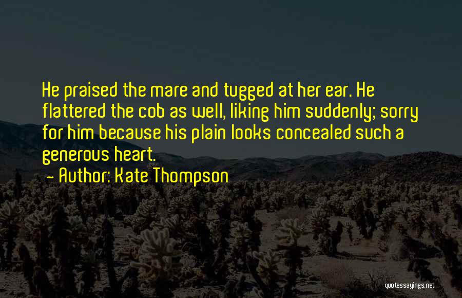 Plain Kate Quotes By Kate Thompson