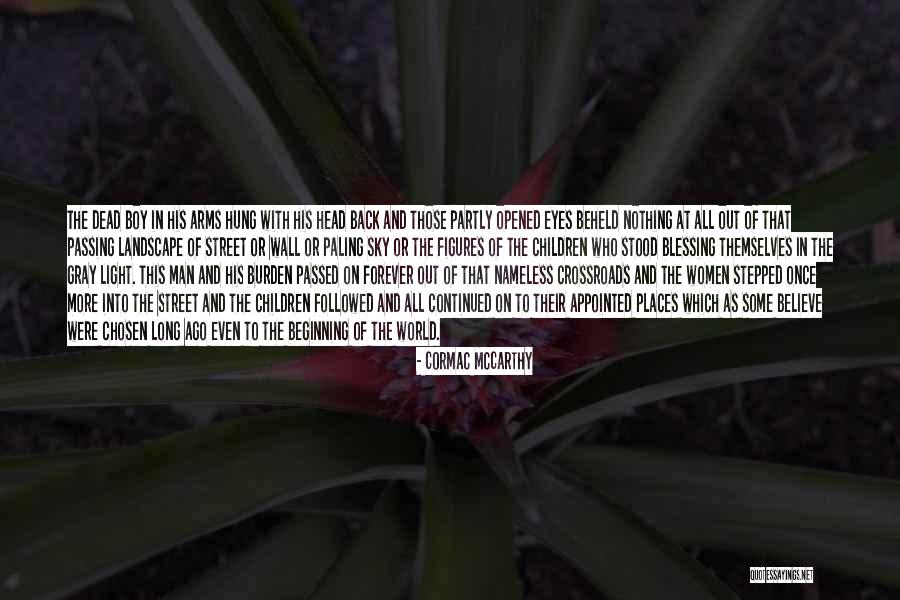 Plain Long Light Quotes By Cormac McCarthy